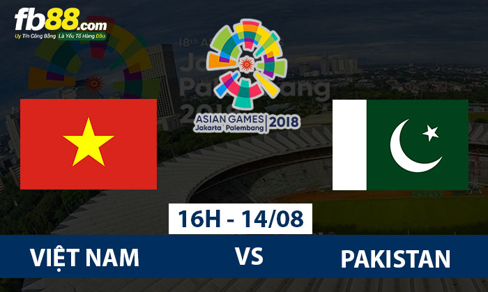 fb88-Soi kèo bóng đá Việt Nam Pakistan Asiad 2018
