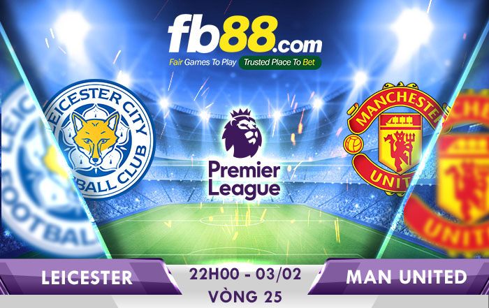 soi kèo leicester vs man united