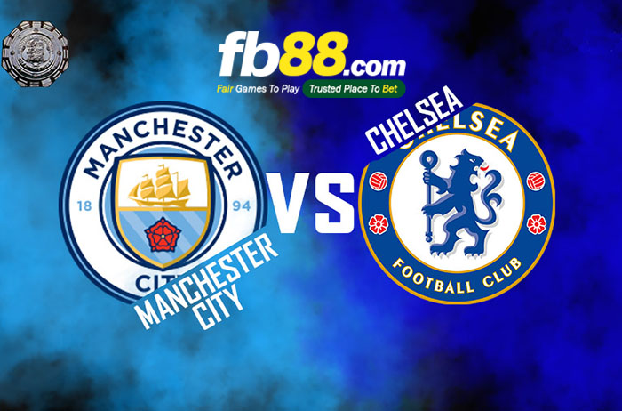 soi kèo man city vs chelsea