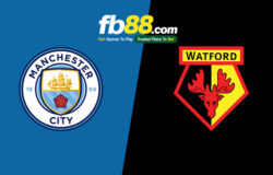 soi kèo man city vs watford