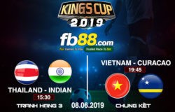 lịch chung kết king's cup 2019