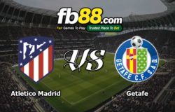 fb88-soi kèo Atletico Madrid vs Getafe