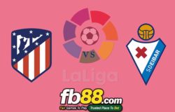 fb88-soi kèo Atletico Madrid vs SD Eibar