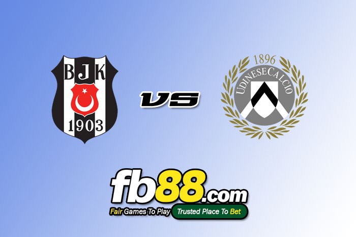 fb88-soi kèo Besiktas - Udinese