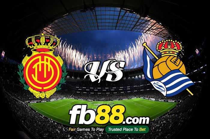 fb88-soi kèo Mallorca vs Real Sociedad
