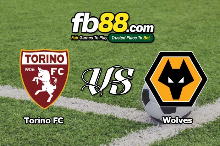 fb88-soi kèo Torino vs Wolves