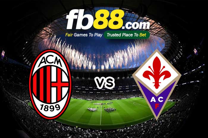 fb88-soi kèo AC Milan vs Fiorentina