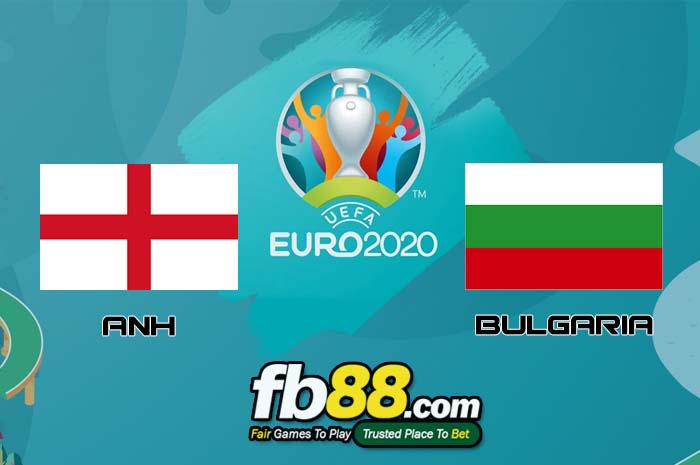 fb88-soi kèo Anh vs Bulgaria