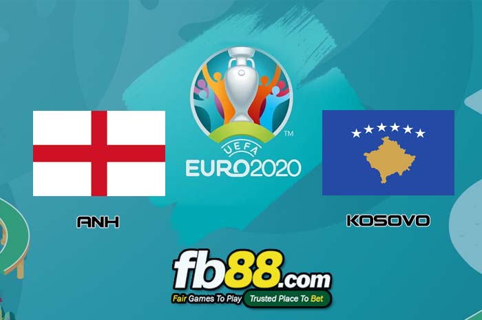 fb88-soi kèo Anh vs Kosovo