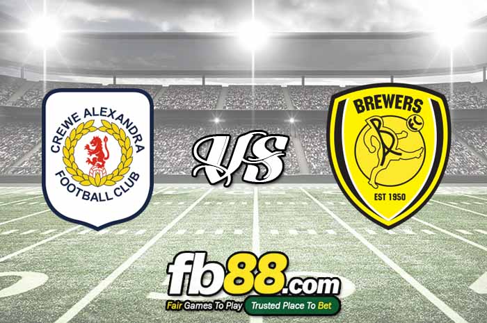 fb88-soi kèo Crewe Alexandra vs Burton Albion