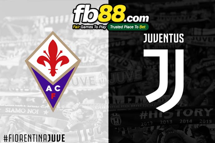 fb88-soi kèo Fiorentina vs Juventus