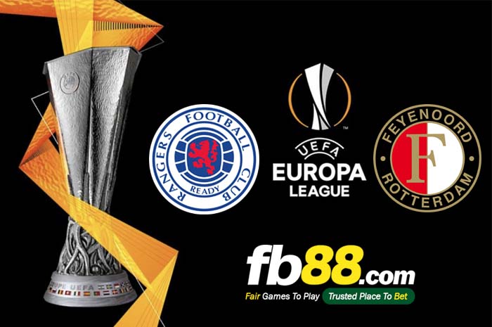 fb88-soi kèo Glasgow Rangers vs Feyenoord Rotterdam