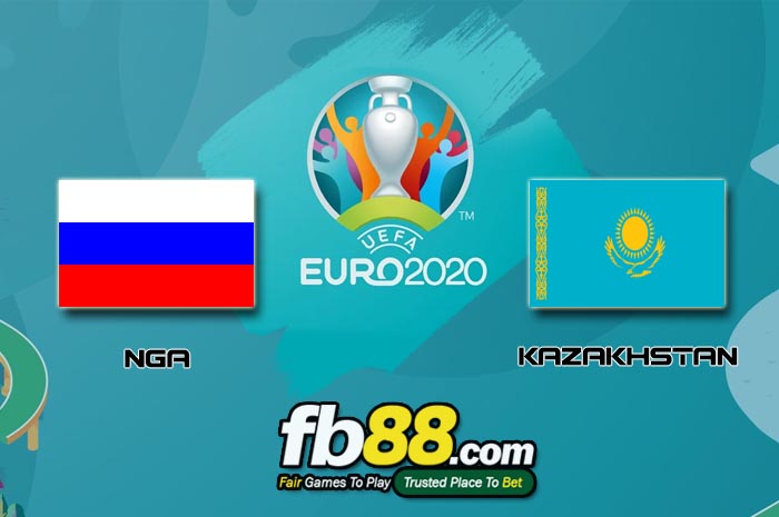 fb88-soi kèo Nga vs Kazakhstan