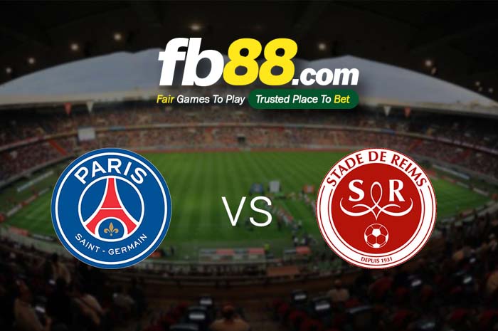 fb88-soi kèo PSG vs Stade Reims