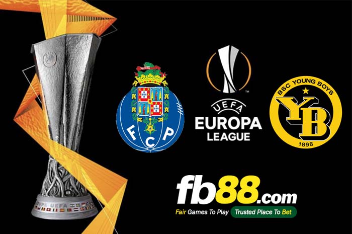 fb88-soi kèo Porto vs BSC Young Boys