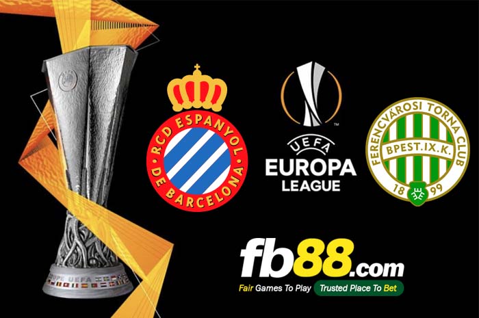 fb88-soi kèo RCD Espanyol vs Ferencvarosi TC