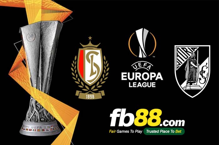 fb88-soi kèo Standard Liege vs Vitoria Guimaraes