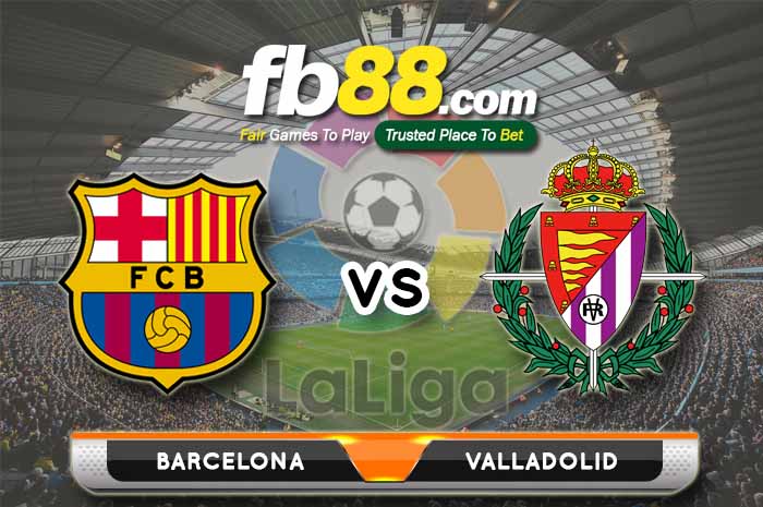 fb88-soi kèo Barcelona vs Real Valladolid