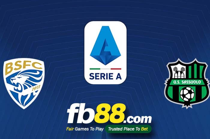 fb88-soi kèo Brescia vs US Sassuolo