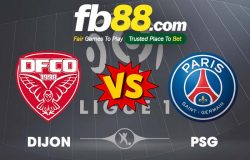 fb88-soi kèo Dijon FCO vs PSG