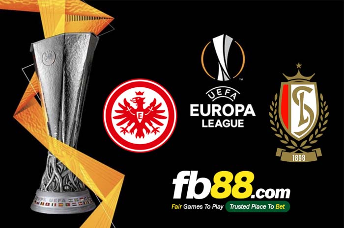 fb88-soi kèo Eintracht Frankfurt vs Standard Liege