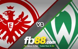 fb88-soi kèo Eintracht Frankfurt vs Werder Bremen