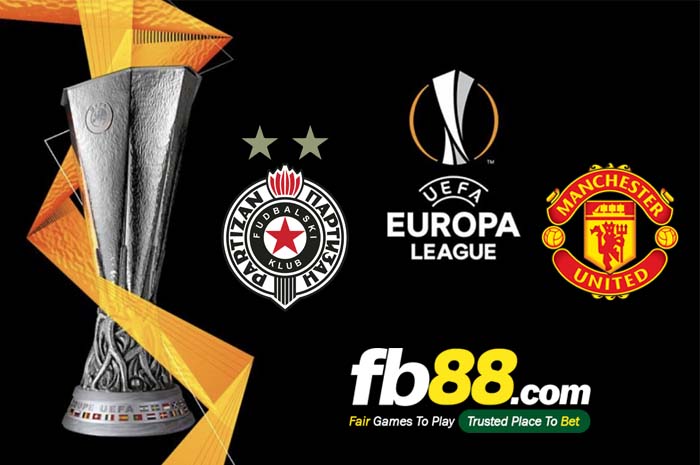fb88-soi kèo FK Partizan Belgrade vs Manchester United