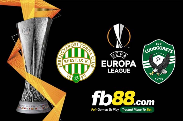 fb88-soi kèo Ferencvaros vs Ludogorets