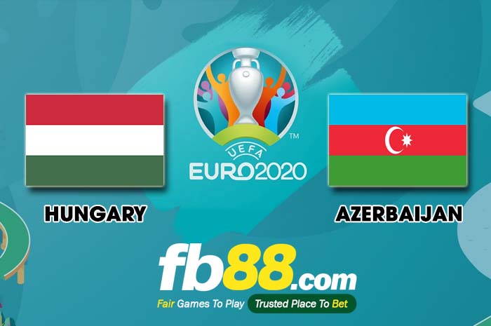 fb88-soi kèo Hungary vs Azerbaijan