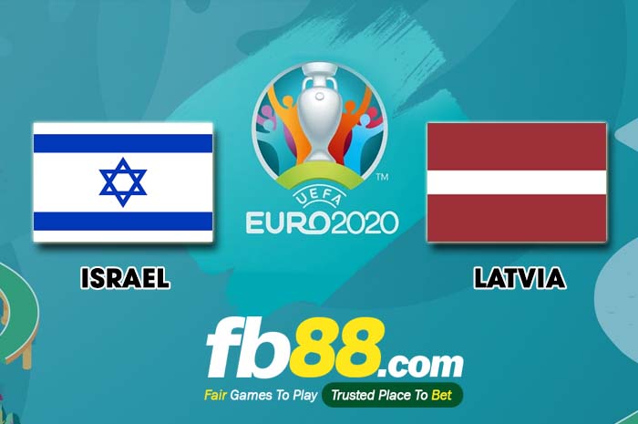 fb88-soi kèo Israel vs Latvia