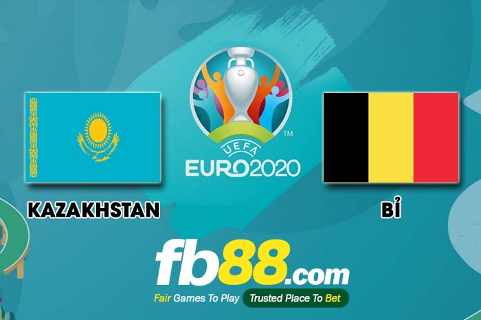 fb88-soi kèo Kazakhstan vs Bỉ