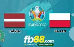 fb88-soi kèo Latvia vs Ba Lan