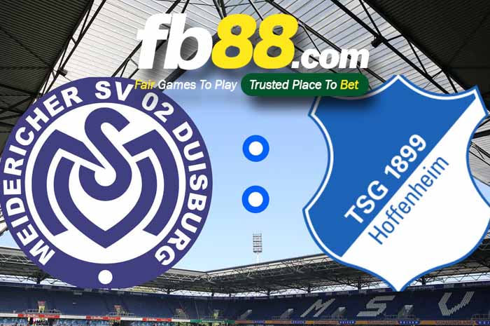 fb88-soi kèo MSV Duisburg vs TSG Hoffenheim