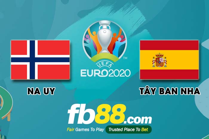 fb88-soi kèo Na Uy vs Tây Ban Nha