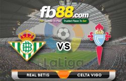 fb88-soi kèo Real Betis vs Celta Vigo