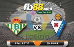 fb88-soi kèo Real Betis vs SD Eibar