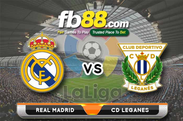 fb88-soi kèo Real Madrid vs CD Leganes