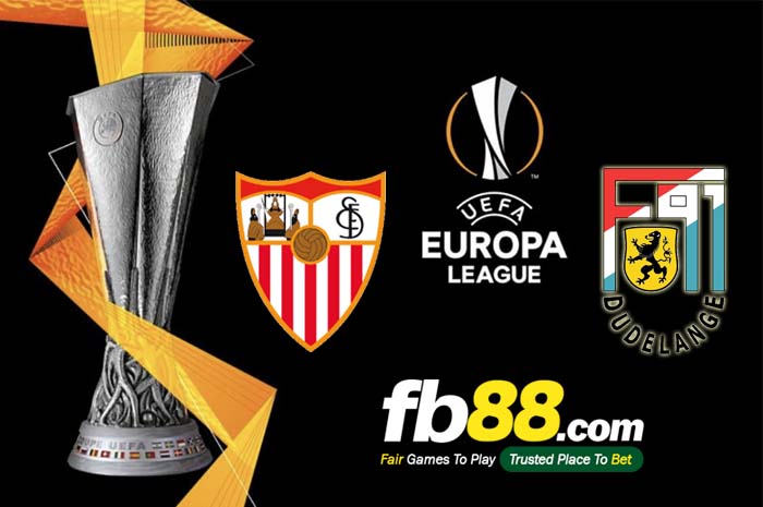 fb88-soi kèo Sevilla vs F91 Dudelange