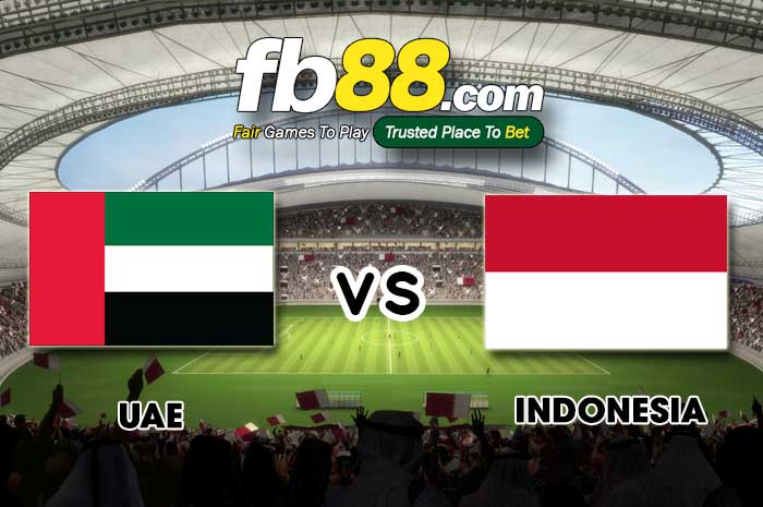 fb88-soi kèo UAE vs Indonesia