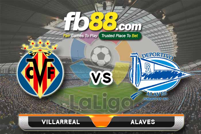 fb88-soi kèo Villarreal vs Deportivo Alaves