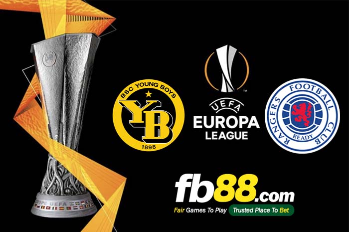 fb88-soi kèo Young Boys vs Rangers