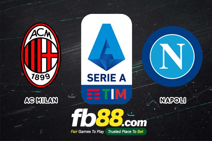 fb88-soi kèo AC Milan vs Napoli