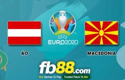 fb88-soi kèo Áo vs Bắc Macedonia