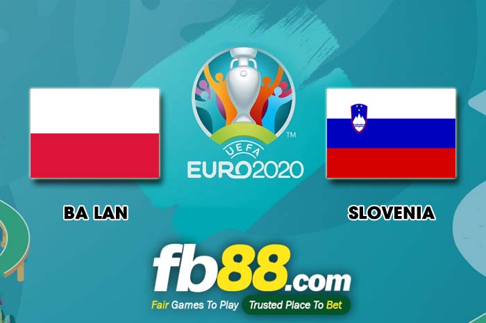 fb88-soi kèo Ba Lan vs Slovenia