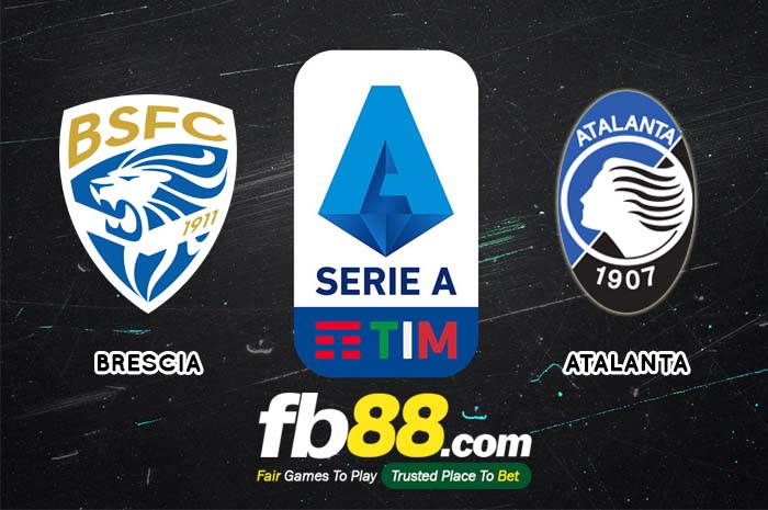 fb88-soi kèo Brescia vs Atalanta