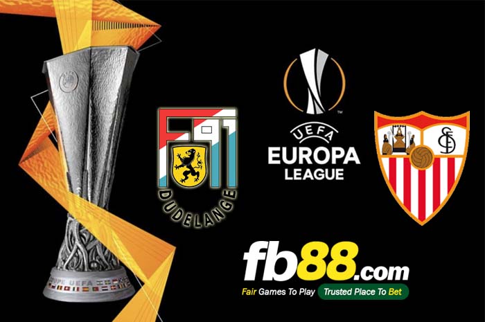 fb88-soi kèo F91 Dudelange vs Sevilla