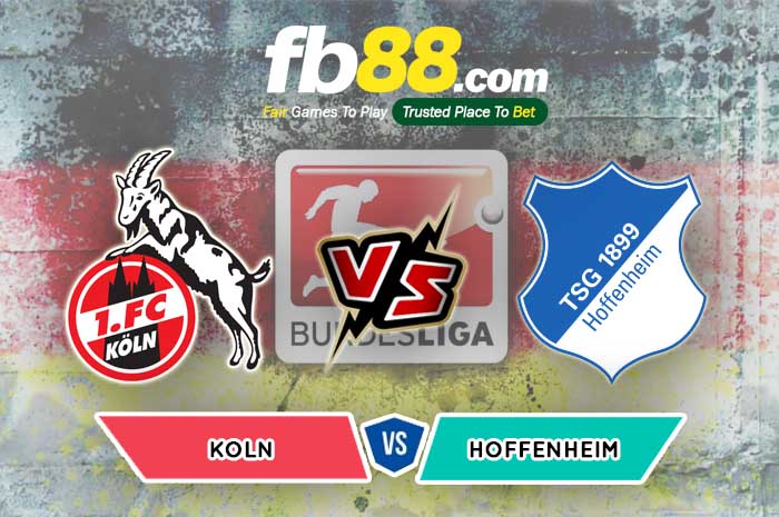 fb88-soi kèo Koln vs TSG Hoffenheim