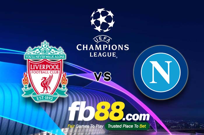 fb88-soi kèo Liverpool vs Napoli