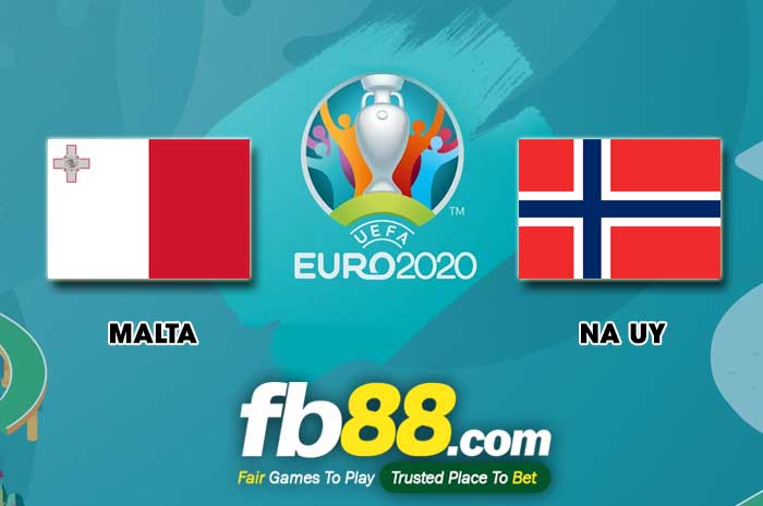 fb88-soi kèo Malta vs Na Uy