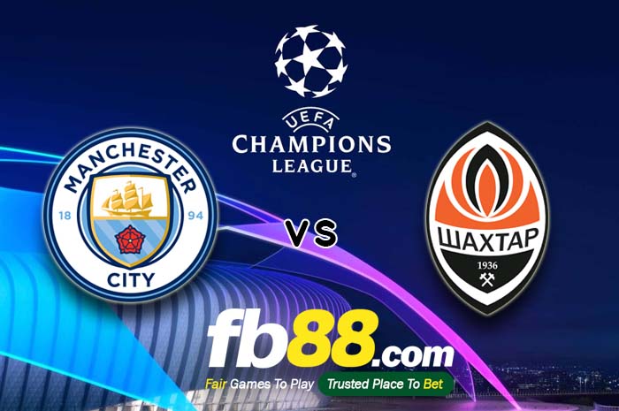 fb88-soi kèo Manchester City vs Shakhtar Donetsk